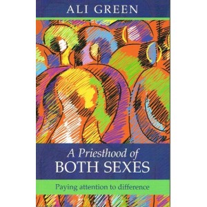 A Priesthood Of Both Sexes by Ali Green